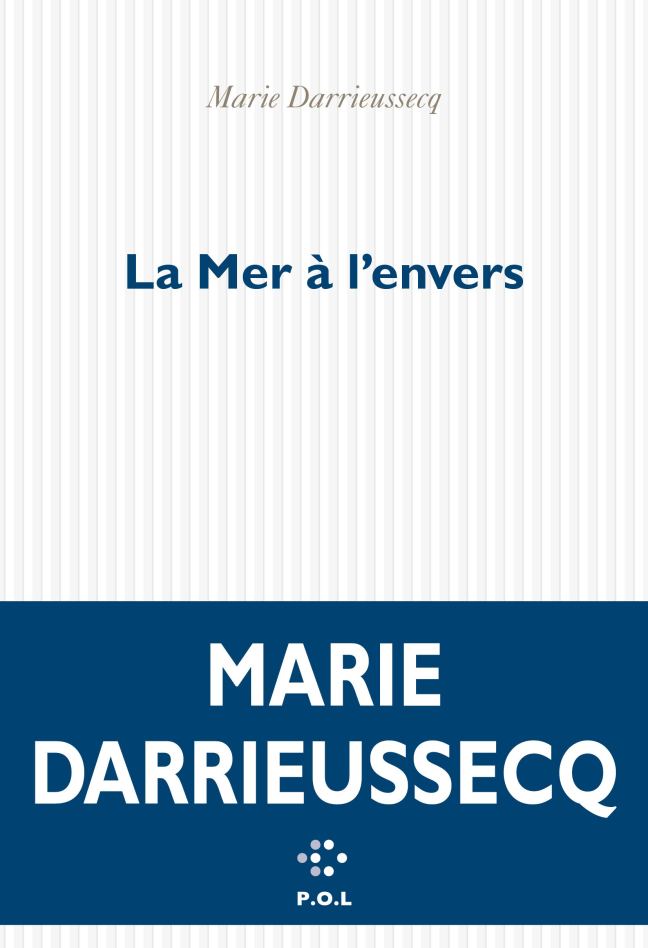 DARRIEUSSECQ_la_mer_a_lenvers